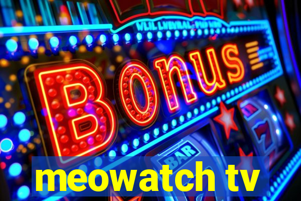 meowatch tv